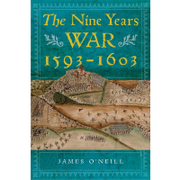 The Nine Years War 1593-1603