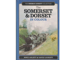 Somerset and Dorset in Colour (The Norman Lockett collection) - preowned