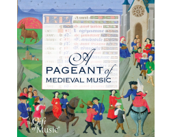 A Pageant of Medieval Music (CD)