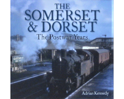 NEW _ The Somerset & Dorset – The Postwar Years