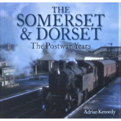 NEW _ The Somerset & Dorset – The Postwar Years