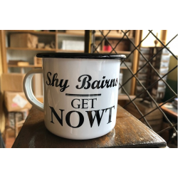 Shy Bairns Get NOWT Mug