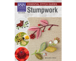 RSN Essential Stitch Guides: Stumpwork