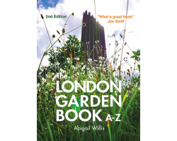 The London Garden Book A-Z