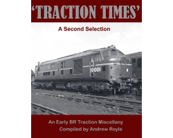 Traction Times: A Second Selection by Andrew Royle New