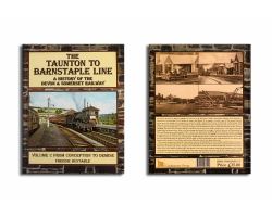 The Taunton to Barnstaple Line: Volume 1