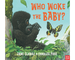 Who Woke The Baby?
